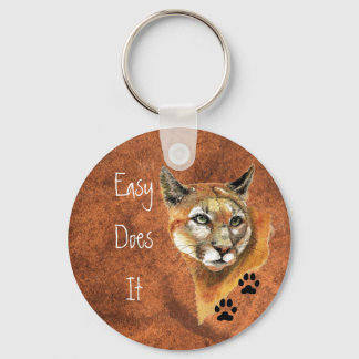 Cougar, Puma, Mountain Lion "Easy Does It" Quote Keychain