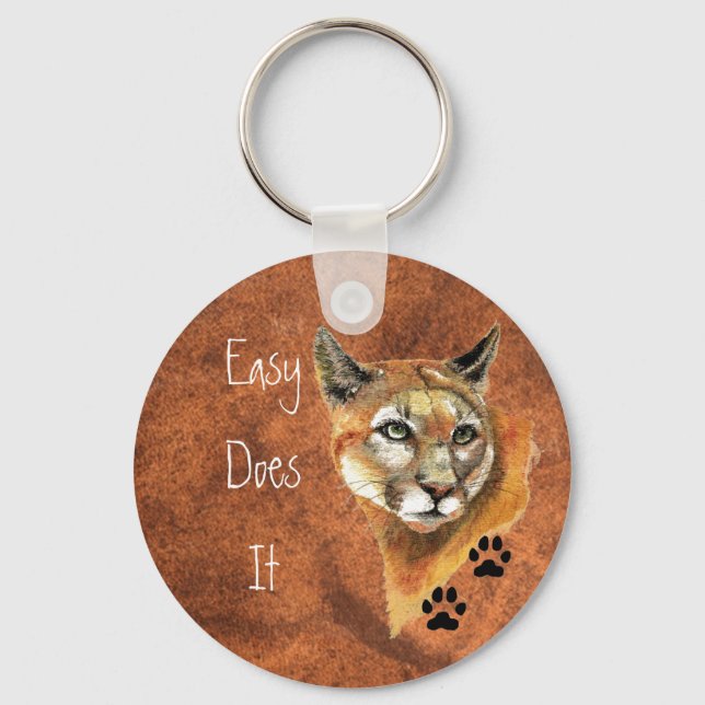 Cougar, Puma, Mountain Lion "Easy Does It" Quote Keychain (Front)
