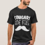 Cougars Ride Free Mustache Rides Cougar Bait T-Shirt