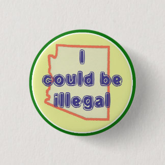 Could Be Illegal 1 Pinback Button