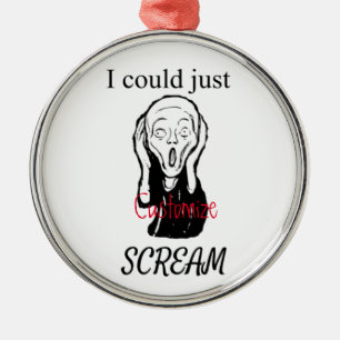 Could Just Scream Thunder_Cove Metal Ornament