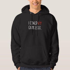 Could Not Care Less Proper English Grammar Hoodie