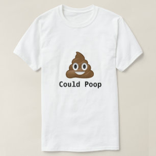COULD poop funny pun emoji design tee