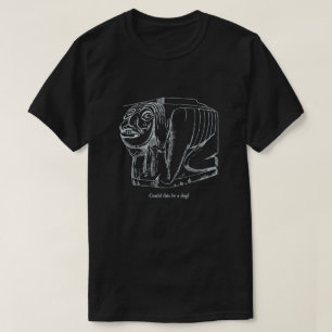 Could this be a Dog? T-Shirt