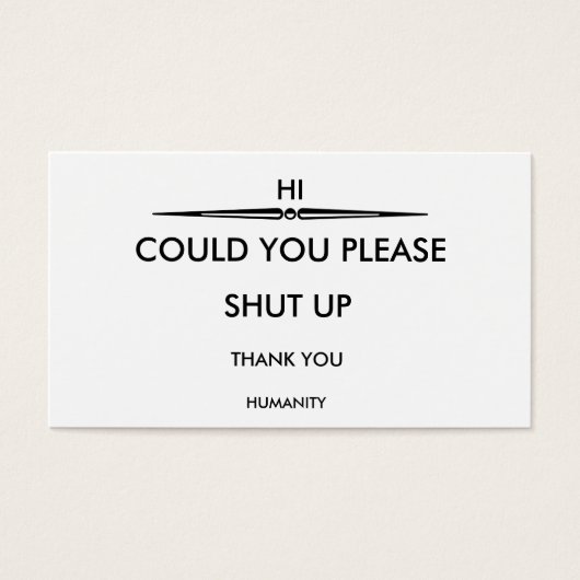 COULD YOU PLEASE SHUT UP, THANK YOU, HUMANITY (Front)