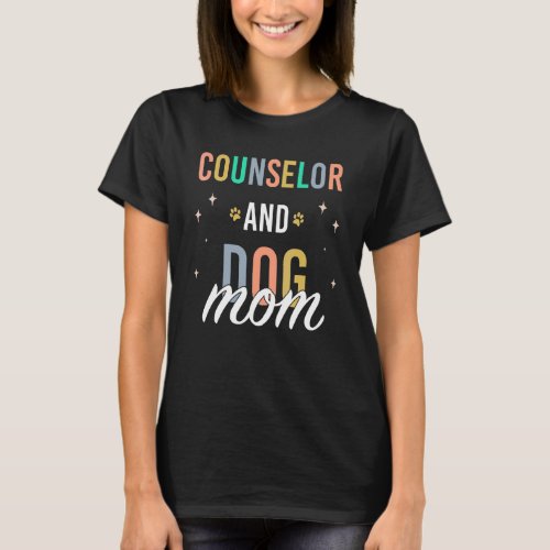 Counselor And Psychology Dog Mom T-Shirt