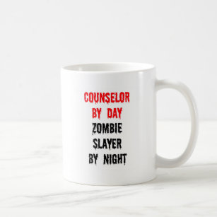 Counselor by Day Zombie Slayer by Night Coffee Mug