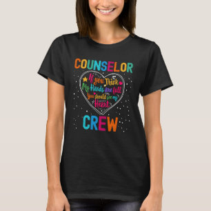 Counselor Crew Appreciation Week Back to School He T-Shirt