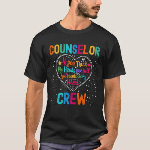 Counselor Crew Appreciation Week Back to School He T-Shirt