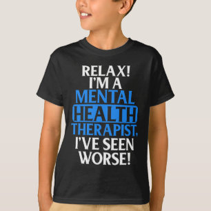 Counselor Gifts Mental Health Therapist For Men Wo T-Shirt