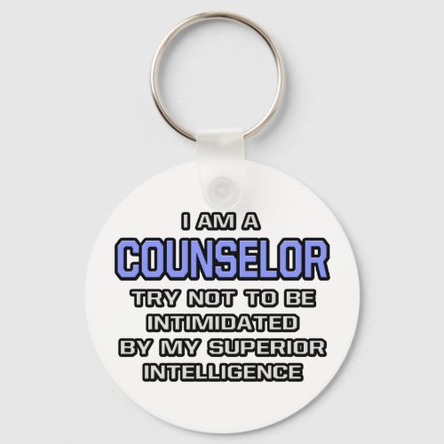 Counselor Joke  Superior Intelligence Keychain