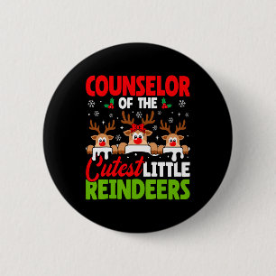Counselor Of The Cutest Reindeers Christmas Counse Button