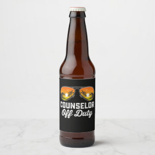 Counselor Off Duty Sunglasses Last Day Of School Beer Bottle Label