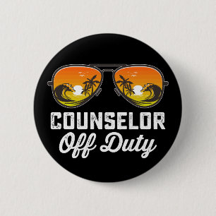 Counselor Off Duty Sunglasses Last Day Of School Button