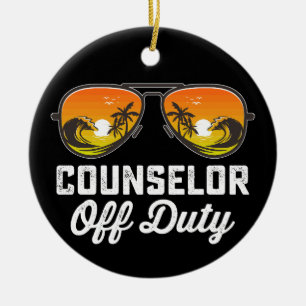 Counselor Off Duty Sunglasses Last Day Of School Ceramic Ornament
