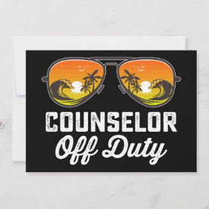 Counselor Off Duty Sunglasses Last Day Of School Invitation