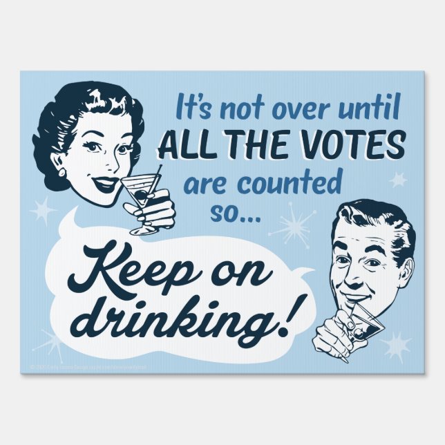 Count all the Votes | Lawn/Yard Sign | Retro Funny (Front)