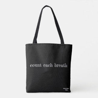 Count Each Breath Tote Bag