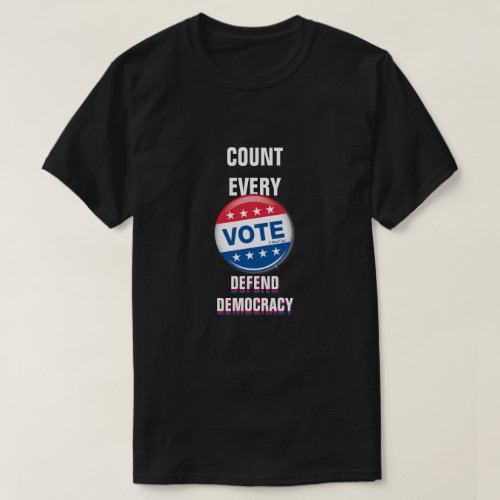 Count Every Vote _ A MisterP Shirt