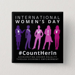 Count Her In International Women's Day Button