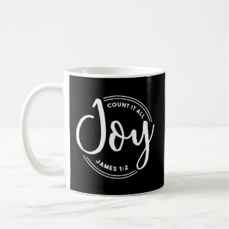 Count It All Joy Christian Coffee Mug