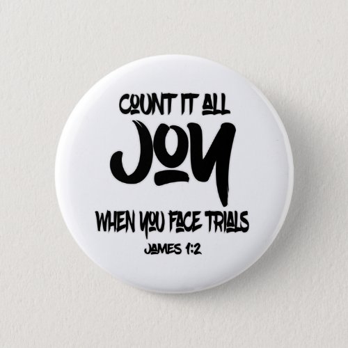 Count it all joy whenever you face trials button