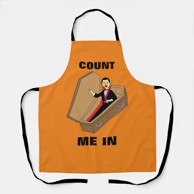 Count Me In Funny Halloween Vampire Pun Apron (Front)