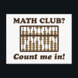 Count Me in the Math Club Postcard<br><div class="desc">Did someone say MATH CLUB!  Awww yiss... Count me in!</div>