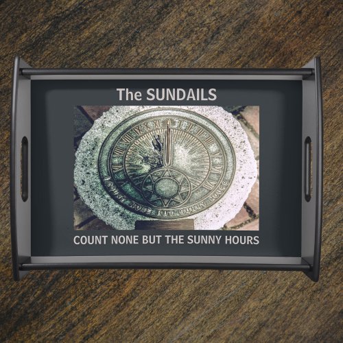 Count None But Sunny Hours Sundial and Family Name Serving Tray