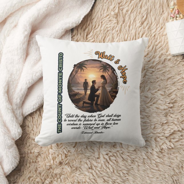Count of Monte Cristo Wait & Hope Sunset Throw Pillow (Blanket)
