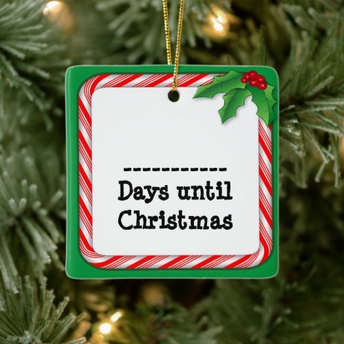 Count the Days Until Christmas Ceramic Ornament