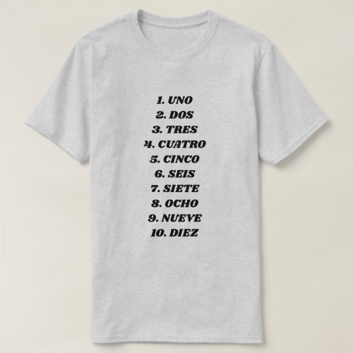 Count to ten in Spanish T_Shirt
