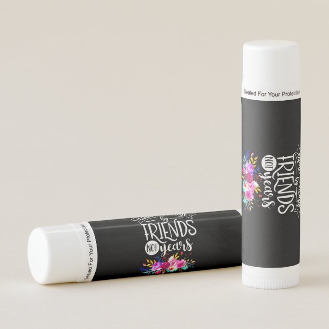 Count Your Age By Friends Lip Balm (Front)