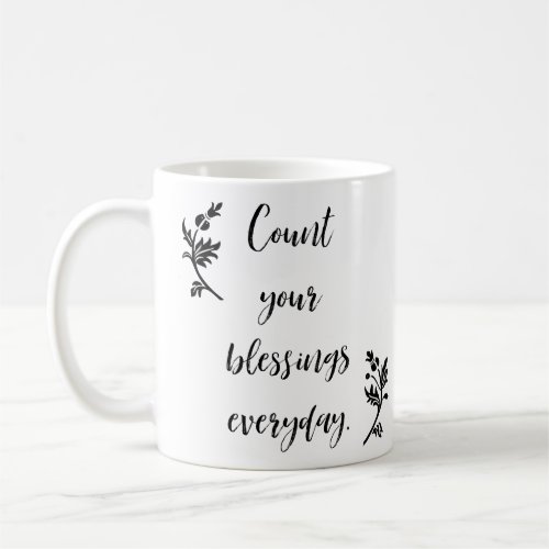 Count Your Blessings Everyday Coffee Mug