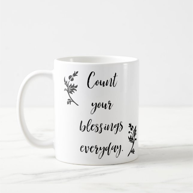 Count Your Blessings Everyday Coffee Mug (Left)