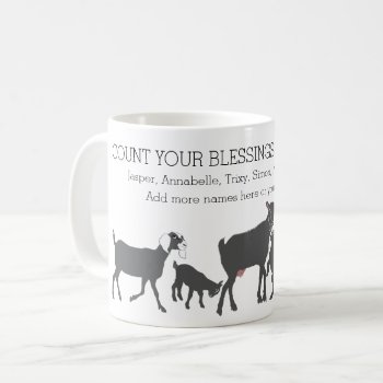 Count Your Blessings  For Goat Lovers  Coffee Mug by getyergoat at Zazzle
