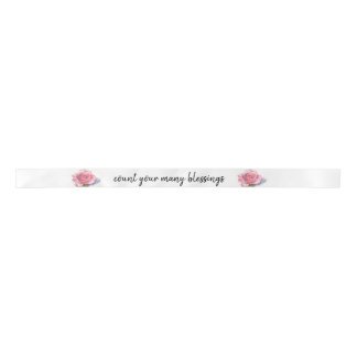 Count Your Blessings - Pink Rose Satin Ribbon