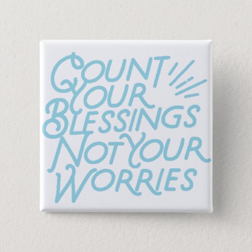 Count Your Blessings Positive Quote Typography Button