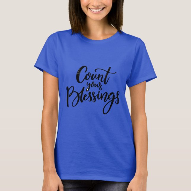 Count Your Blessings Script T-Shirt (Front)