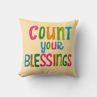 Count your Blessings Throw Pillow