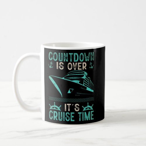 Countdown Is Over Its Cruise Time Carnival Mens Cr Coffee Mug