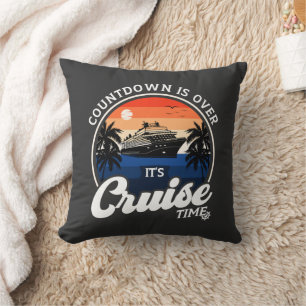 Countdown Is Over It'S Cruise Time Family Vacation Throw Pillow
