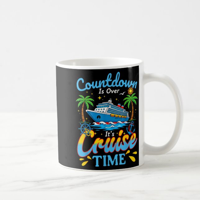 Countdown Is Over It's Cruise Time Men Women Coupl Coffee Mug (Right)