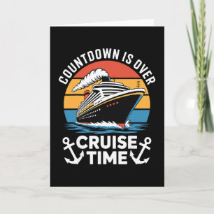 Countdown Over Cruise Time Boat Trip Vacation Trav Card
