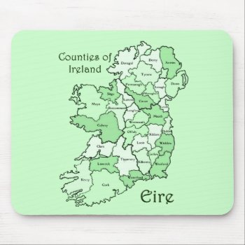 Counties Of Ireland Map Mouse Pad by Pot_of_Gold at Zazzle