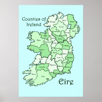 Counties Of Ireland Map Poster by Pot_of_Gold at Zazzle