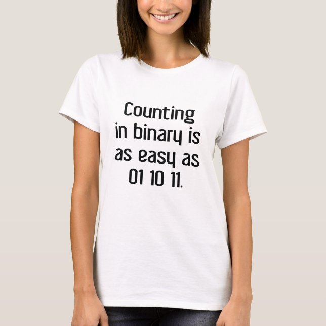 Counting In Binary T-Shirt (Front)