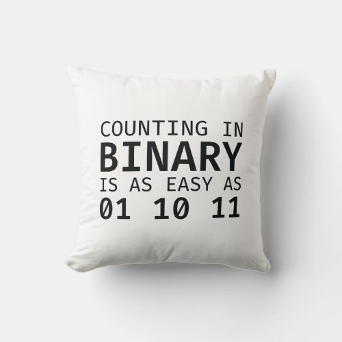 Counting In Binary Throw Pillow