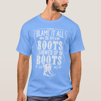 Country Blame It All On My Roots I Showed Up In gi T-Shirt