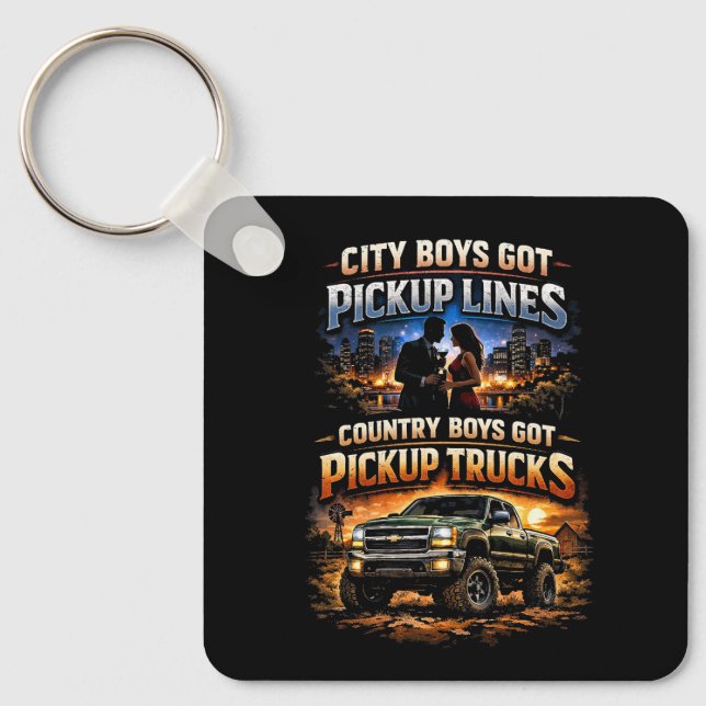 Country Boys Got Pickup Trucks Keychain (Front)